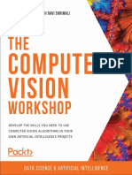 Hafsa Asad, Vishwesh Ravi Shrimali, Nikhil Singh - The Computer Vision Workshop_ Develop the Skills You Need to Use Computer Vision Algorithms in Your Own Artificial Intelligence Projects-Packt Publis