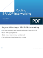Segment Routing SR/LDP Interworking: Clarence Filsfils Kris Michielsen