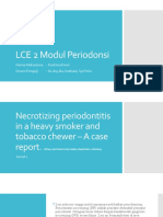 LCE 2 Modul Periodonsi: Necrotizing periodontitis pada perokok berat