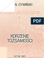 Cywiński B. - Ogniem Próbowane Tom I Korzenie Tożsamości