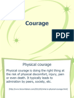 Examples of Physical and Moral Courage in Challenging Situations