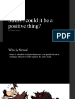 Stress ..Could It Be A Positive Thing?: by Hasan Ismail