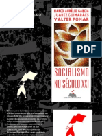 GARCIA, Marco Aurélio; GUIMARÃES, Juarez; POMAR, Valter. Socialismo no Século XXI