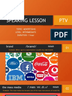 Speaking Lesson PTV: Topic: Advertising Level: Intermediate DURATION: 1 Hour