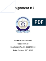 Assignment # 2: Name: Hamza Ahmed Class: BBA-1B Enrollment No. 01-111172-032 Date: October 22