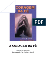 Bezerra de Menezes - A Coragem Da Fé - Carlos A. Bacelli
