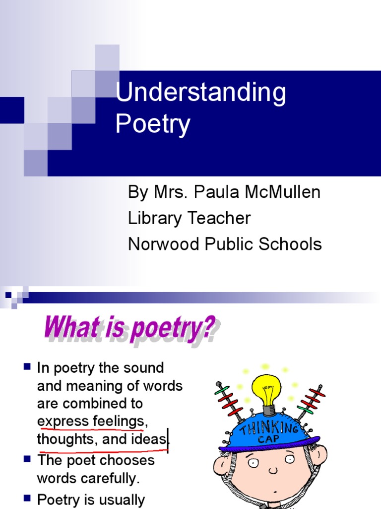 Understanding Poetry: by Mrs. Paula Mcmullen Library Teacher Norwood ...