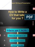 How To Write A CV That Talks For You ?: Technical Report Writing & Presentation