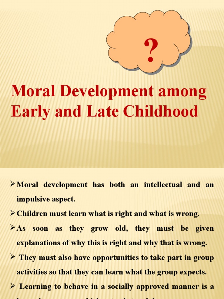 Moral Development Among Early and Late Childhood PDF Morality