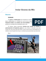 Controlar Graves Mix 10 Passos