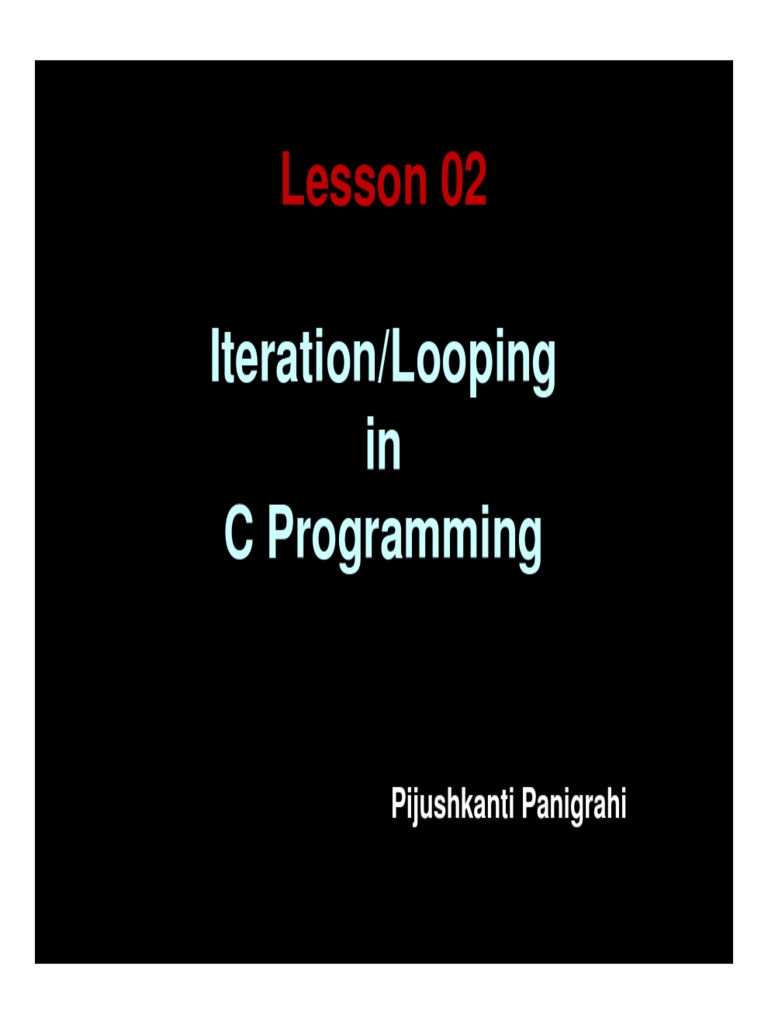 Lesson 02: Iteration/Looping in C Programming C Programming | PDF ...