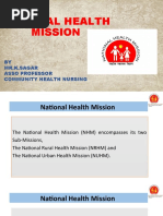 National Health Mission: BY Mr.K.Sagar Asso Professor Community Health Nursing