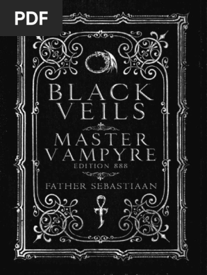 Black Veils Master Vampyre Edition 8 By Father Sebastiaan Pdf Vampires Archetype