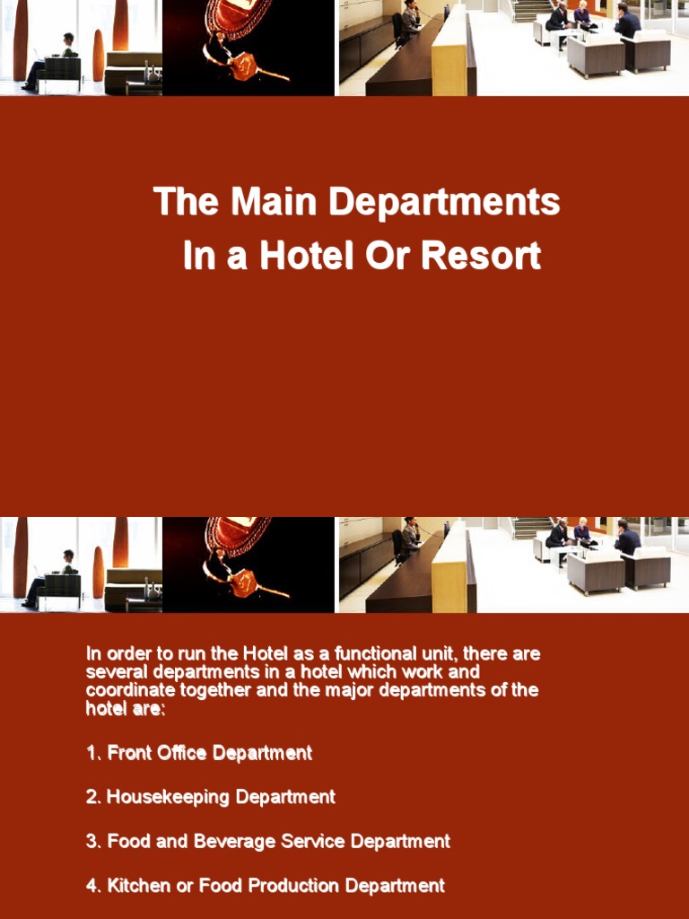The Main Departments in A Hotel or Resort The Main Departments in A