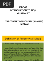 ISB 542 Introduction To Fiqh Muamalat: The Concept of Property (Al-Maal) in Islam