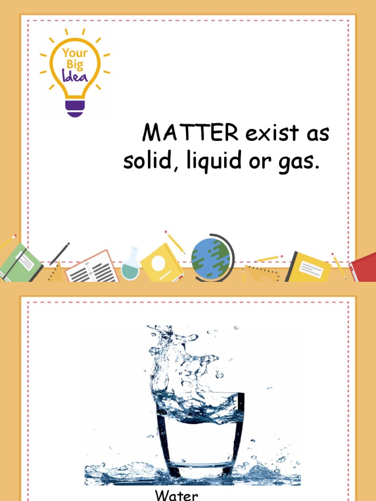 MATTER Exist As Solid, Liquid or Gas | PDF