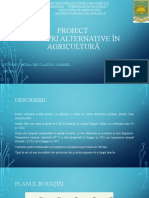 Proiect Culturi Alternative În Agricultură: Student: Petrache Claudiu-Gabriel Grupa 1