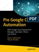 Dokumen - Pub Pro Google Cloud Automation With Google Cloud Deployment Manager Spinnaker Tekton and Jenkins 9781484265727 9781484265734