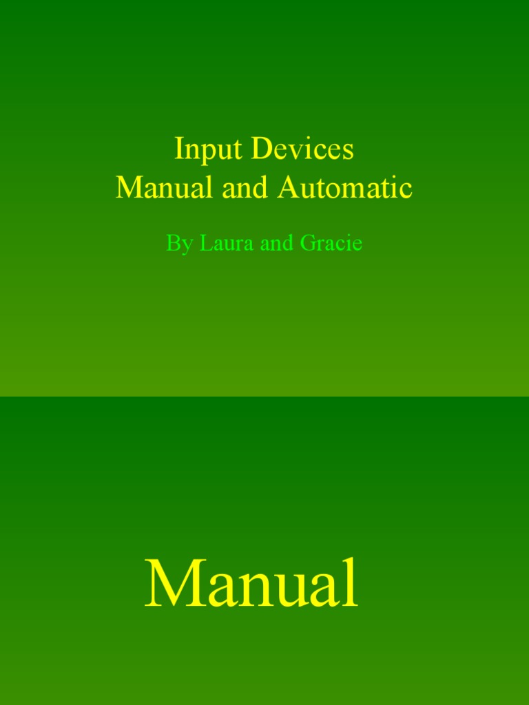 Manual vs. Automatic Input Devices | PDF | Computing | Information Science