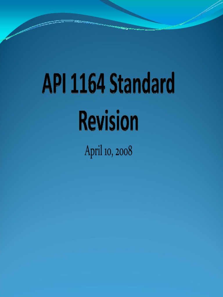 API 1164 Revision Overview and Process | PDF | Technology & Engineering