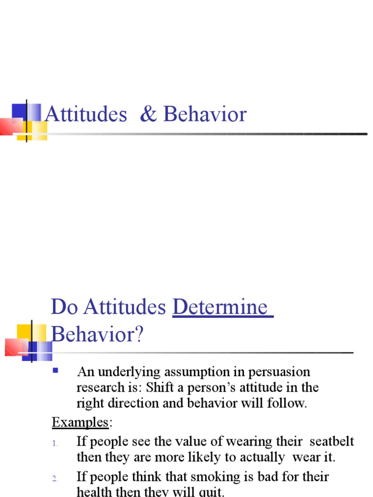 Attitudes and Their Impact on Behavior | PDF | Attitude (Psychology ...