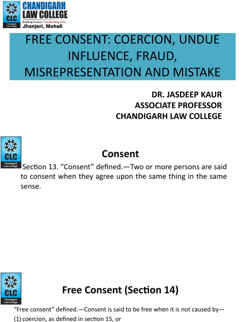 Free Consent Coercion, Undue Influence, Fraud, Misrepresentation and