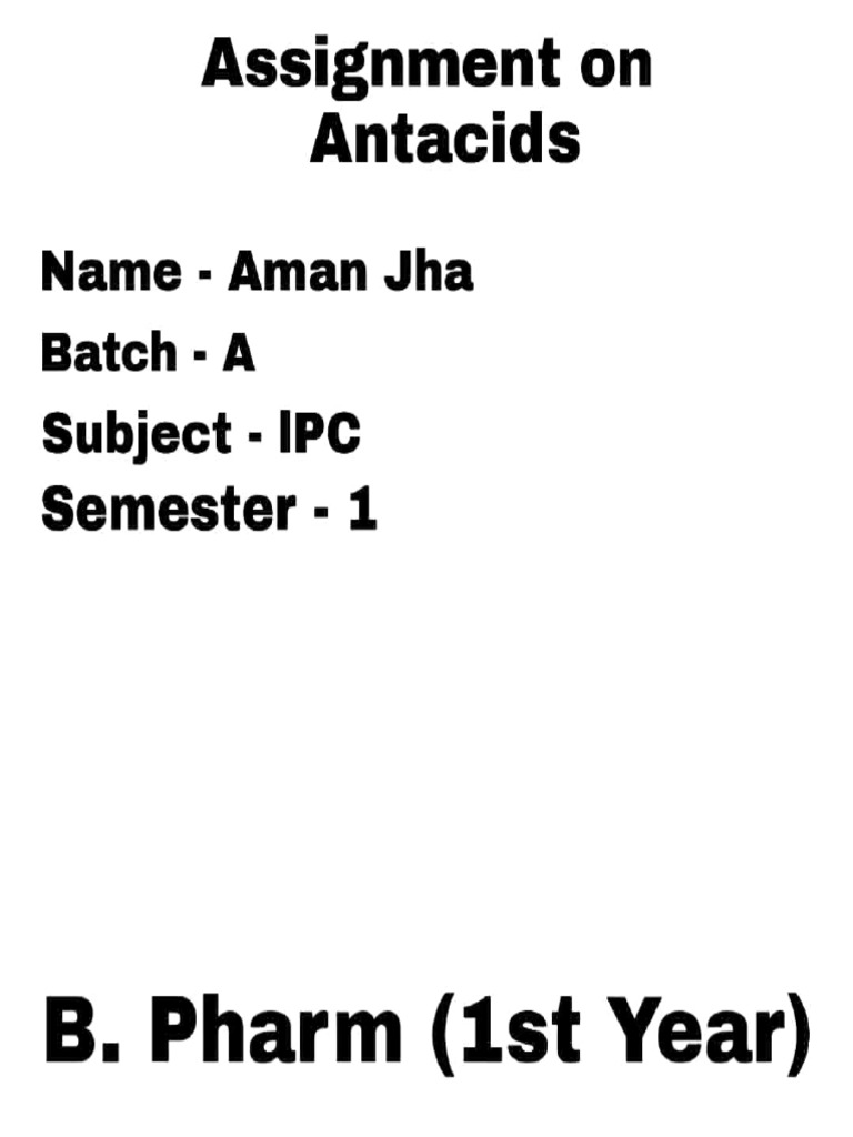 Aman Jha (Antacids Assignment) PDF Chemical Substances Chemical Compounds