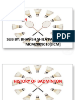 Badminton: Sub By: Bhavish Shila Patel MCM2009010 (JICM)