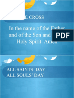 Sign The Cross: in The Name of The Father and of The Son and of The Holy Spirit. Amen