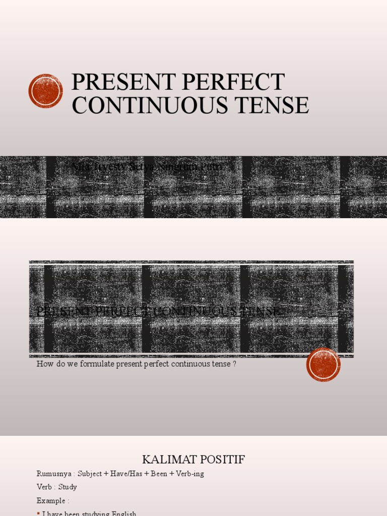 Present Perfect Continuous Tense | PDF | Cognitive Science | Linguistic ...