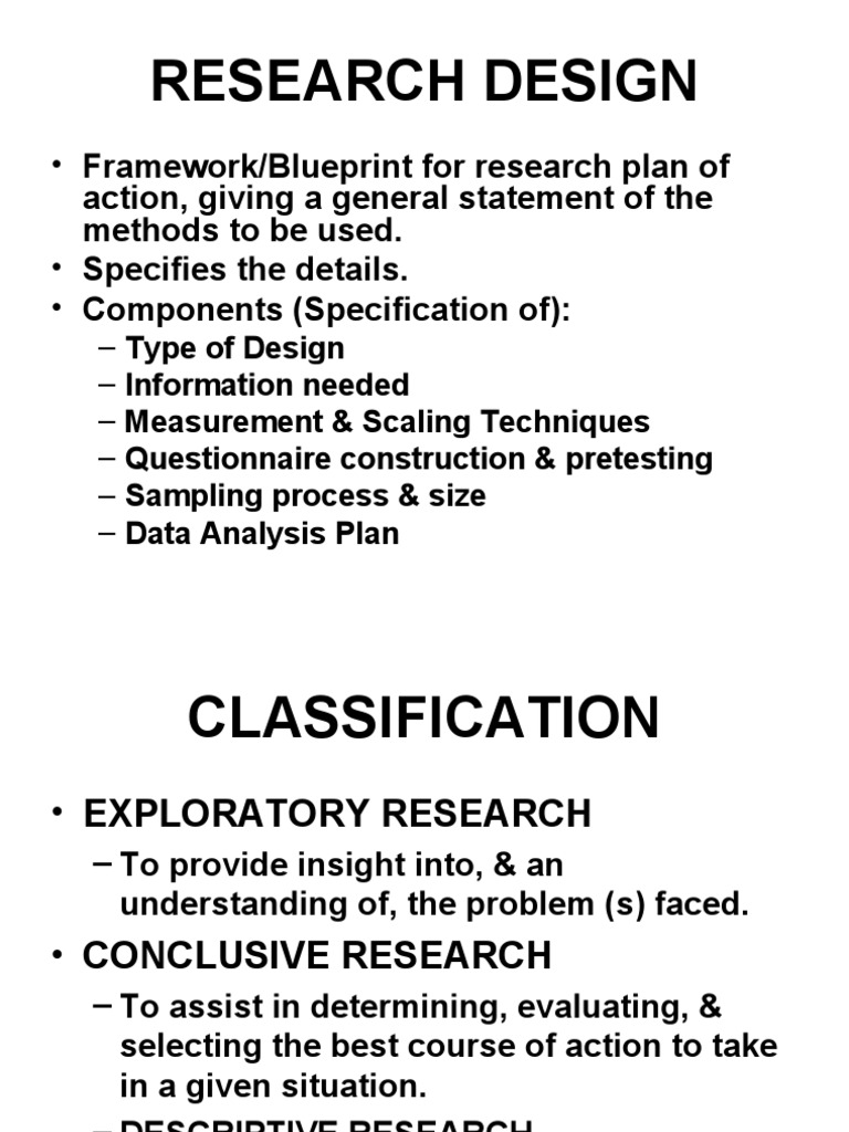 Research Design: - Framework/Blueprint For Research Plan of - Specifies ...