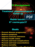 COPD Management: Treatment, Pharmacological + Follow Up Rashk Kaushal 6 Course, grp:37