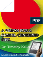 A Vision For A Gospel-Centered - Timothy Keller