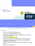 Unit - 1 PHP Basics: Dr. P S V S Sridhar Assistant Professor (SS) Centre For Information Technology