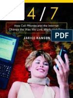 24-7 - How Cell Phones & The Internet Change The Way We Live, Work & Play