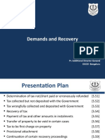 Demands and Recovery: D.P. Nagendra Kumar Pr. Additional Director General DGCEI Bengaluru