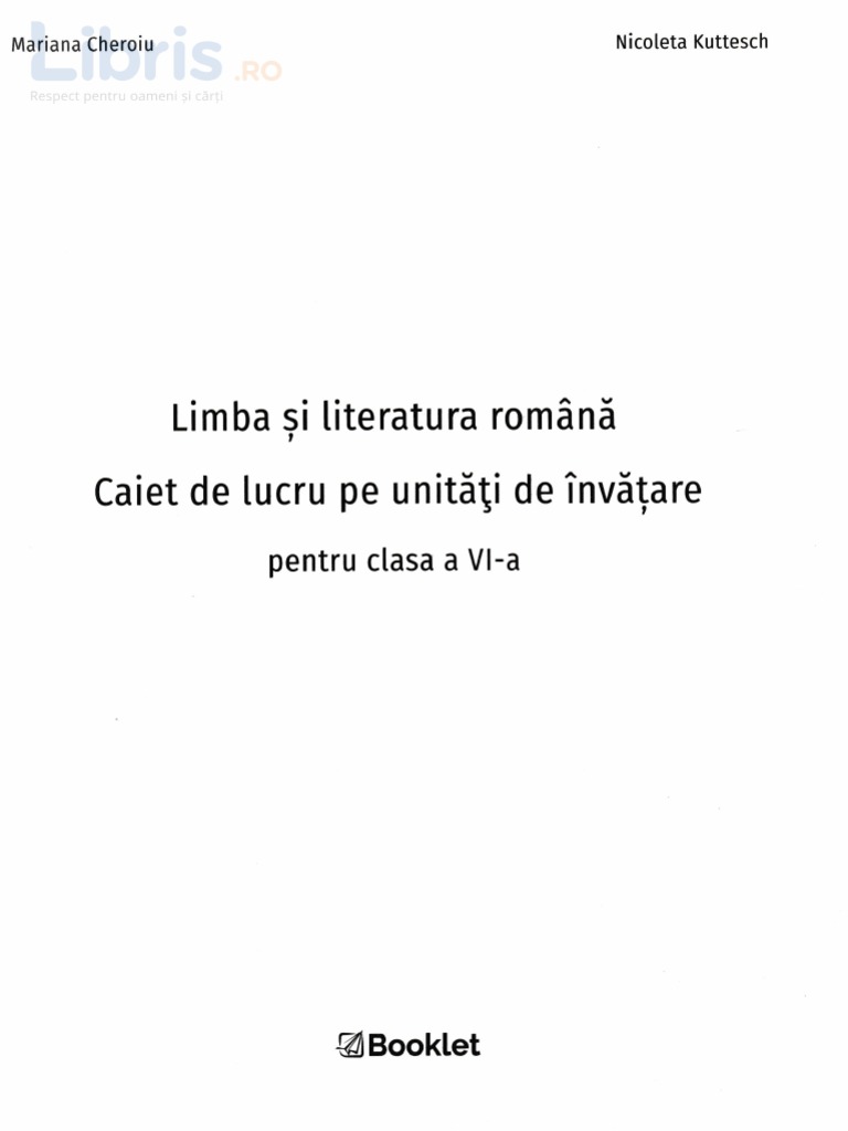 Limba Romana - Clasa 6 - Caiet Pe Unitati de Invatare - Mariana Cheroiu ...