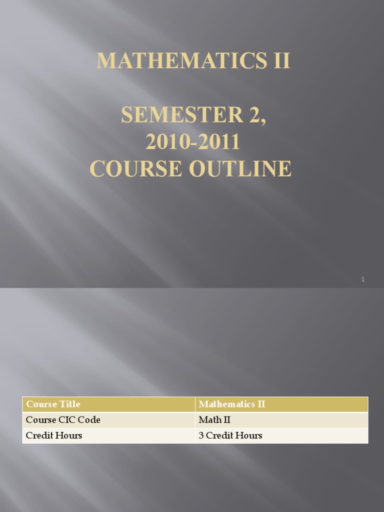Mathematics Ii Semester 2, 2010-2011 Course Outline | PDF | Integral ...