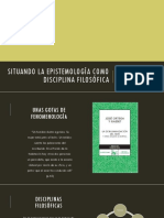 Situando La Epistemología Como Disciplina Filosófica