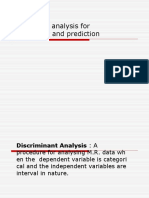 Discriminant Analysis For Classification and Prediction