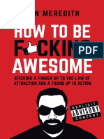 How To Be Fucking Awesome - Dan Meredith