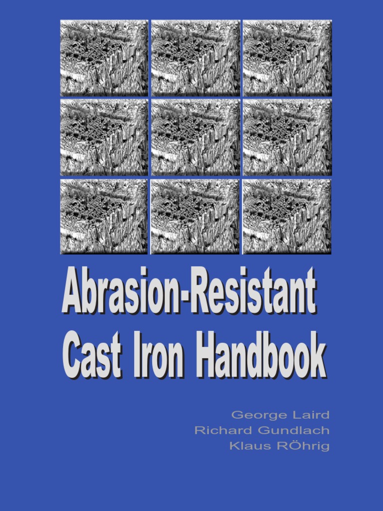 Abrasion Resistant Cast Iron Hand Book 261117150047 PDF Cast Iron Heat Treating