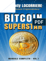 Tony Locorriere - Bitcoin superstar - Che cosa sono, come guadagnarci in concreto e come gestire Bitcoin e criptovalute