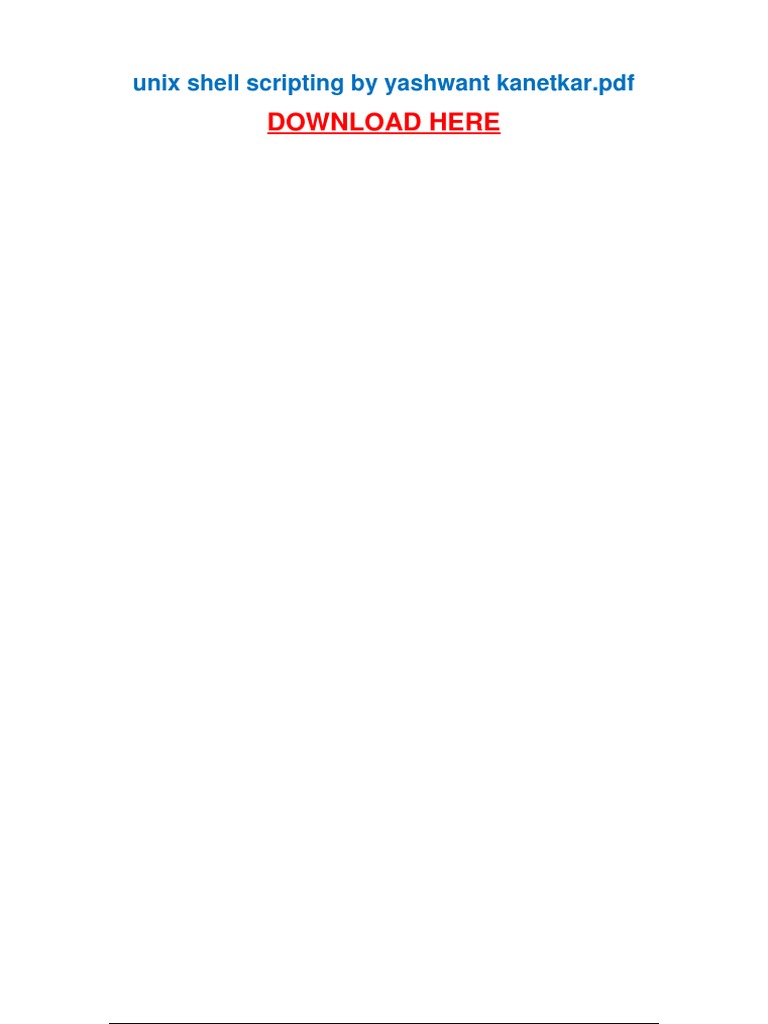 Here: Unix Shell Scripting by Yashwant Kanetkar PDF | PDF | Scripting ...