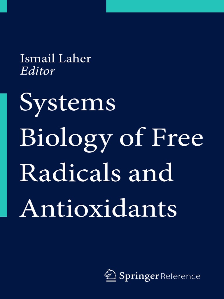 Ismail Laher 2014 Systems Biology of Free Radicals and Antioxidants