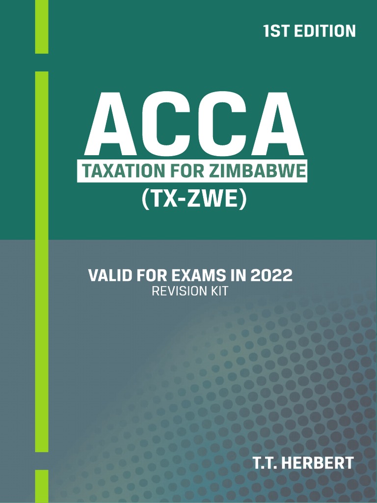 ACCA Taxation Zimbabwe (ZWE) Revision Kit 2022 by T T Herbert PDF