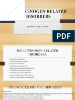 Hallucinogen-Related Disorders: Reported By: Hillary N. Balderas