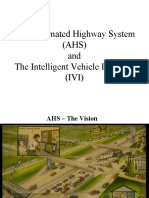 The Automated Highway System (AHS) and The Intelligent Vehicle Initiative (IVI)