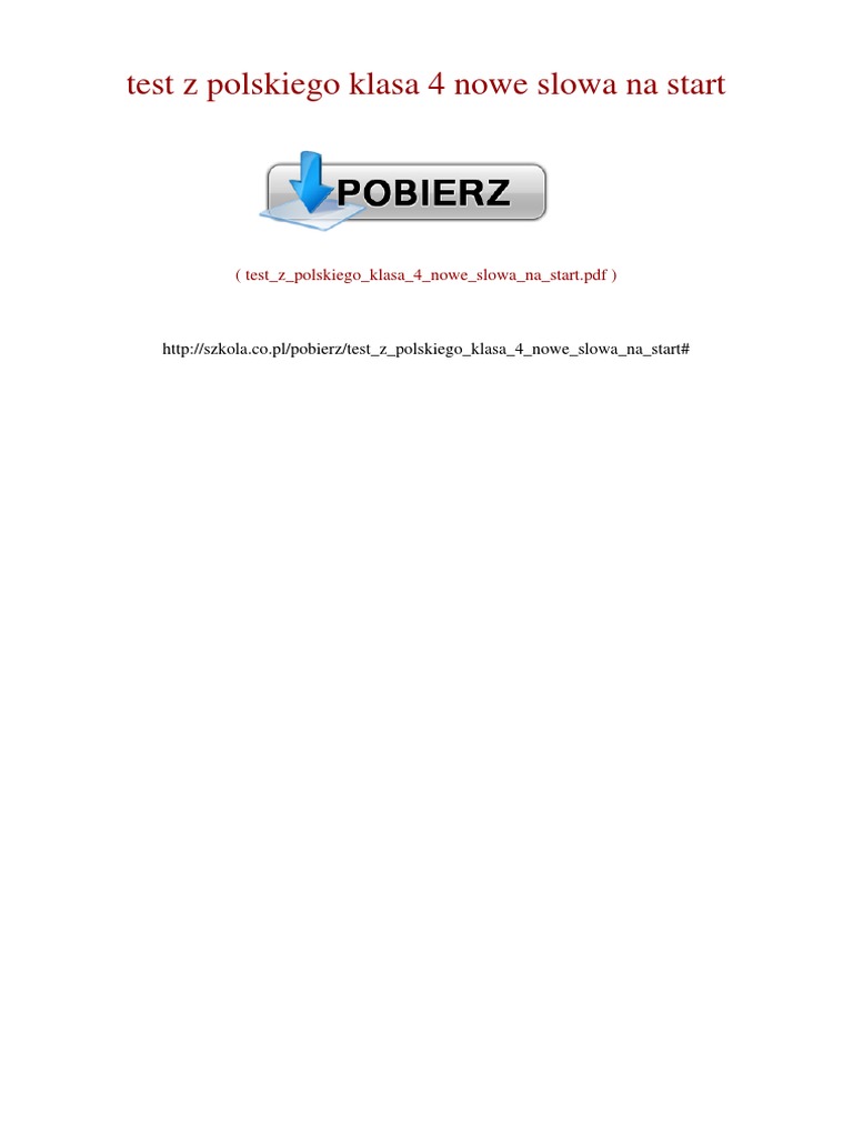 Test Z Polskiego Klasa 4 test z polskiego klasa 4 nowe słowa na start | PDF