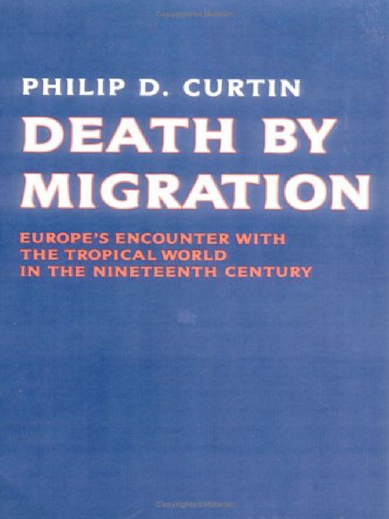Philip D. Curtin Death by Migration Europe's Encounter With The